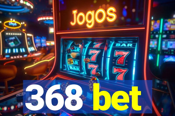 368 bet