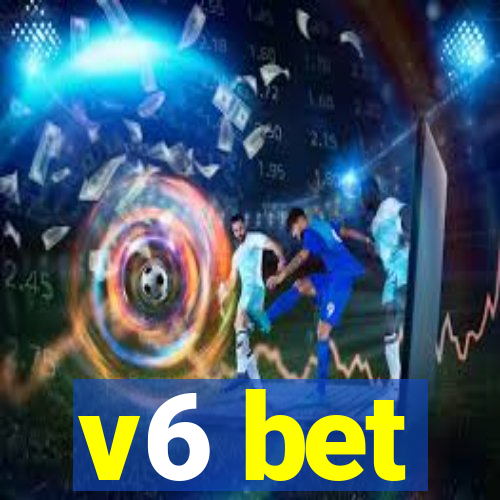 v6 bet