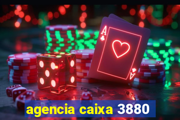 agencia caixa 3880