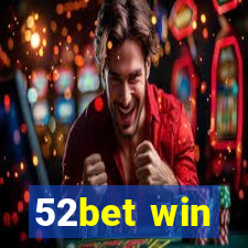 52bet win