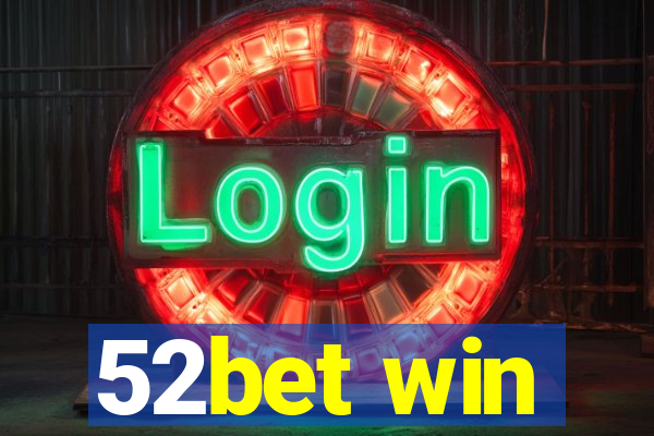52bet win