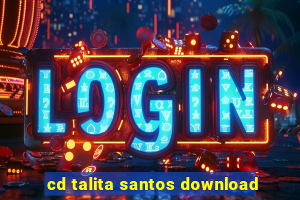 cd talita santos download