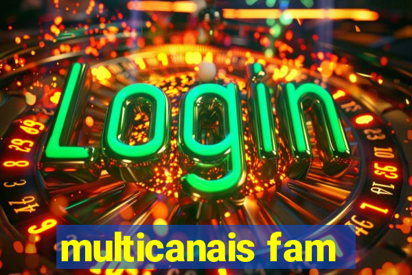 multicanais fam