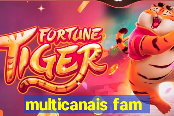 multicanais fam