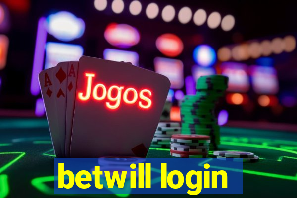 betwill login