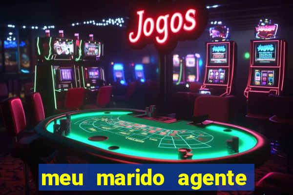 meu marido agente secreto dublado online