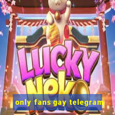 only fans gay telegram