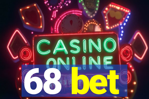 68 bet