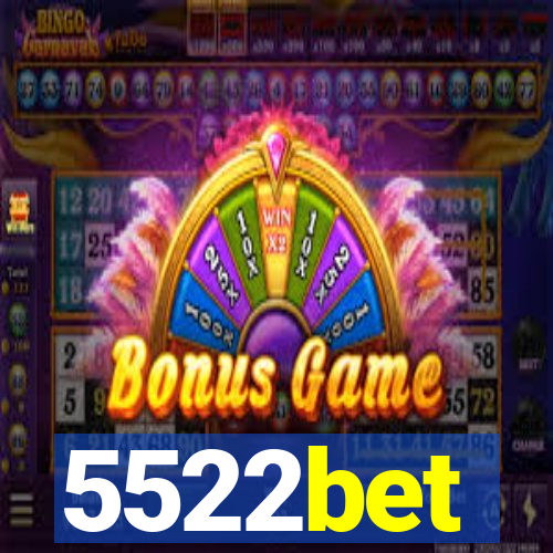 5522bet