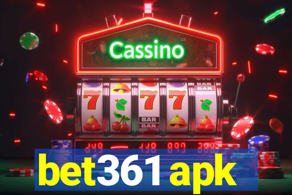 bet361 apk