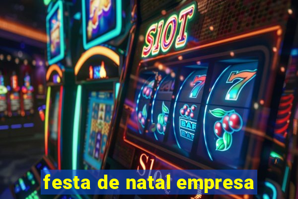 festa de natal empresa