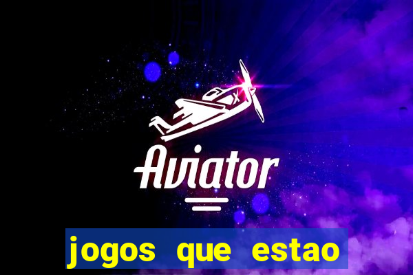 jogos que estao pagando agora