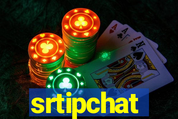 srtipchat