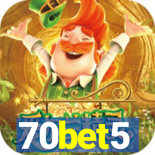 70bet5