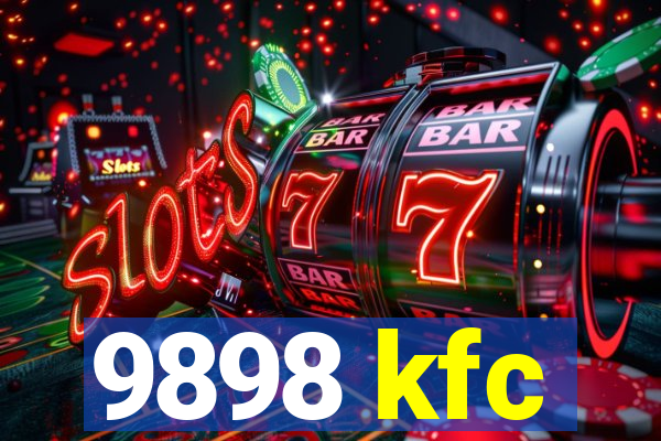 9898 kfc