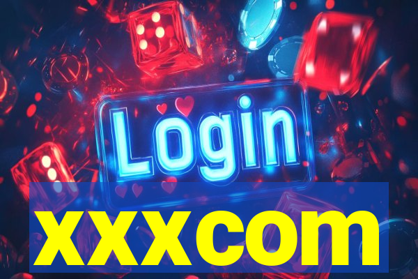 xxxcom