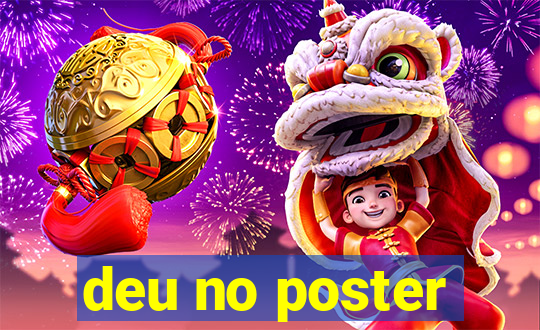 deu no poster