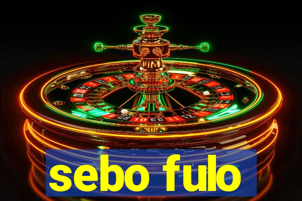 sebo fulo