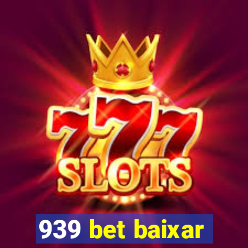 939 bet baixar