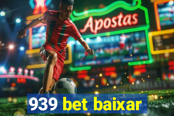 939 bet baixar
