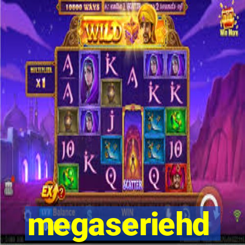 megaseriehd