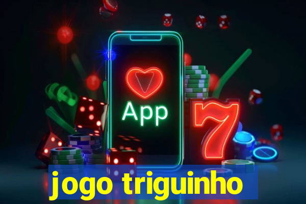 jogo triguinho