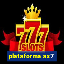 plataforma ax7