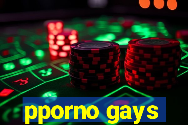 pporno gays