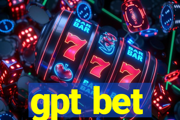 gpt bet