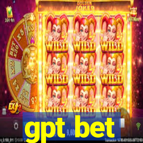 gpt bet