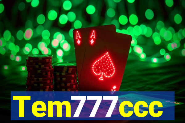 Tem777ccc