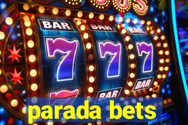 parada bets