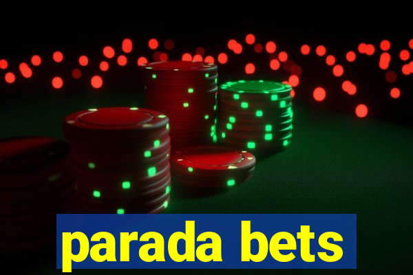 parada bets