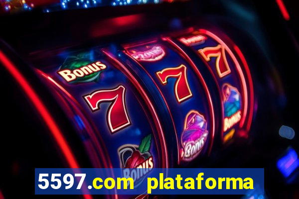 5597.com plataforma de jogos