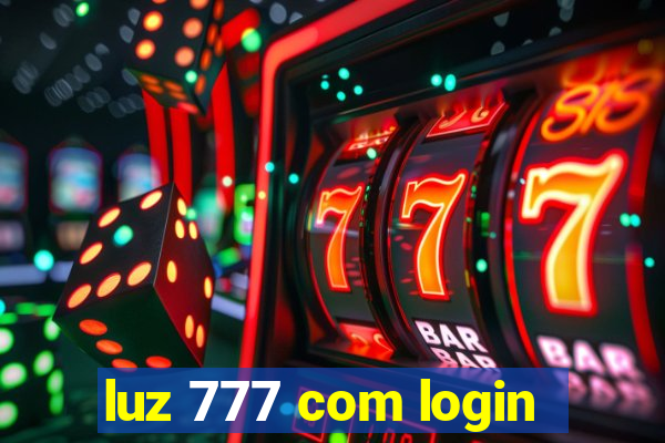 luz 777 com login