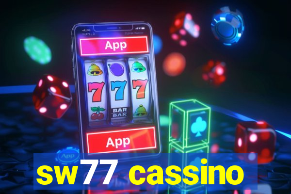 sw77 cassino