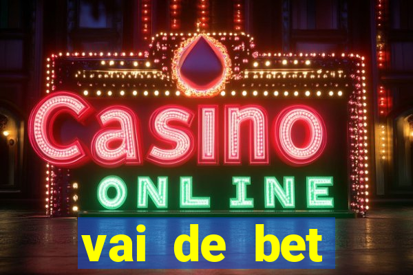 vai de bet gusttavo lima app
