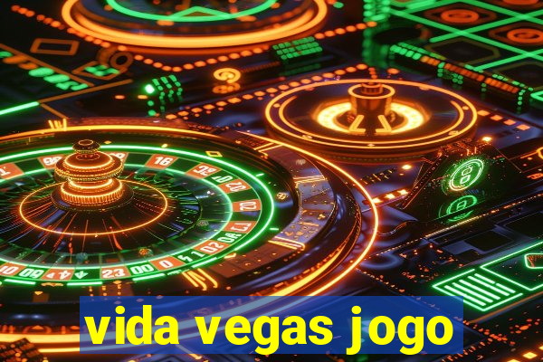 vida vegas jogo