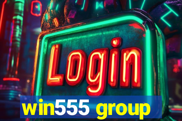 win555 group