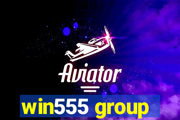 win555 group
