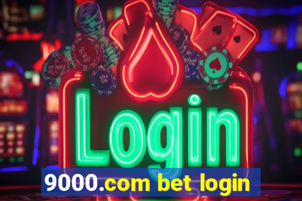 9000.com bet login