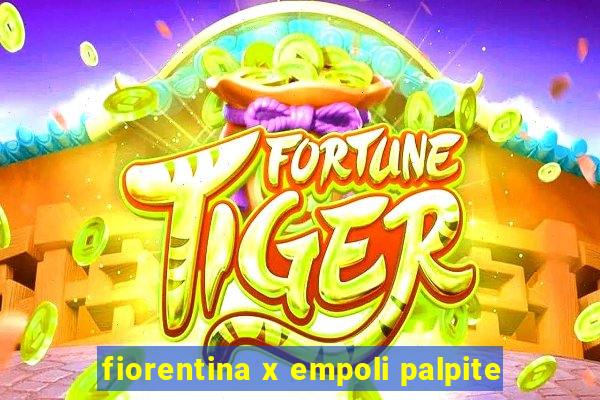 fiorentina x empoli palpite