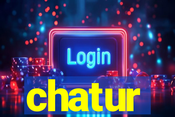 chatur