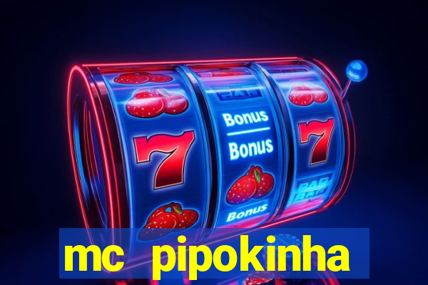 mc pipokinha privacy videos