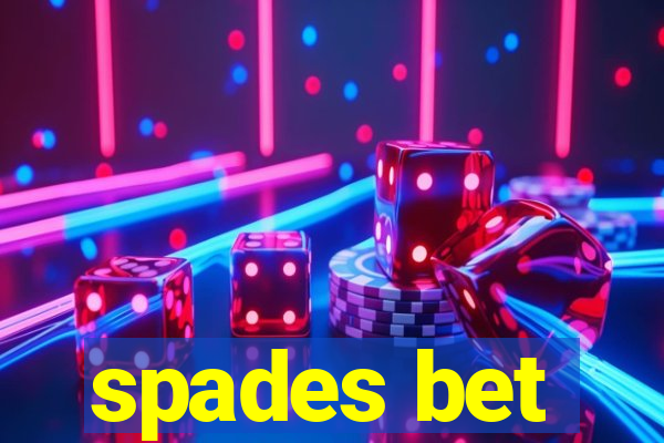 spades bet