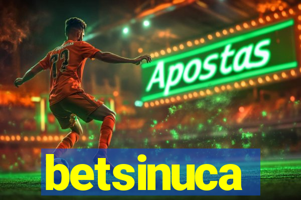 betsinuca