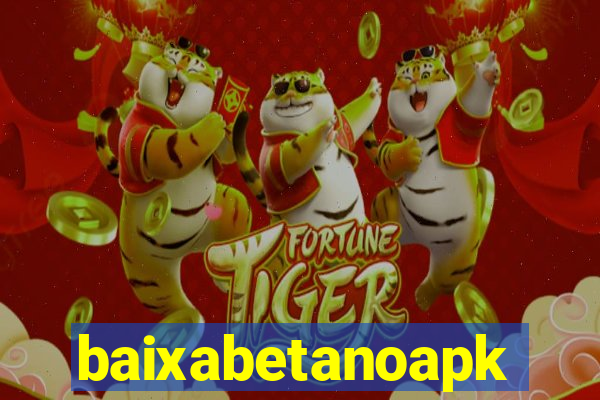 baixabetanoapk