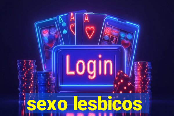 sexo lesbicos