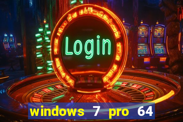windows 7 pro 64 bits iso