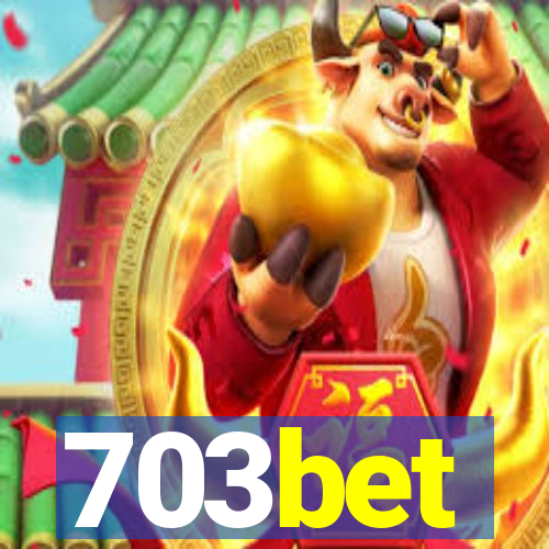 703bet
